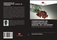 CompÉTences DE Communication : Manuel DE L'ÉTudiant Syed Wasif Gillani