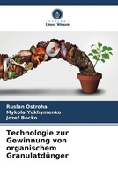 Ruslan Ostroha (U. A.) | Technologie Zur Gewinnung Von Organischem...