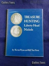 Treasure Hunting Liberty Head Nickels Book - Flynn