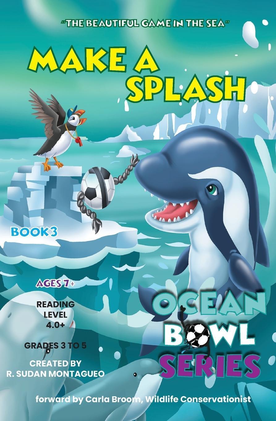 Thumbnail - Make A Splash Roman Sudan Montagueo Taschenbuch Ocean Bowl Paperback