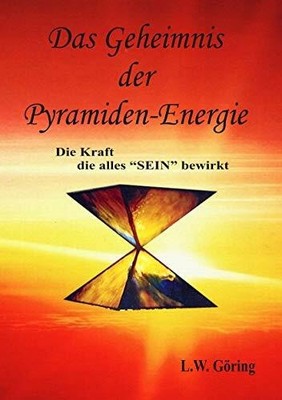 Das Geheimnis der Pyramiden-Energie: Die Kraft die Buch BoD   Books on Demand