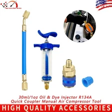 30ml/1oz Oil & Dye Injector R134A Quick Coupler Manual Air Compressor Tool