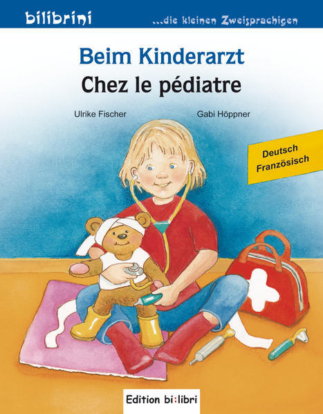 Thumbnail - Beim Kinderarzt. Deutsch-französisch | Ulrike Fischer, Gabi Höppner |
