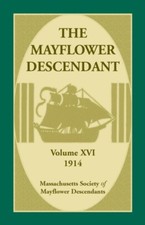 Mass Soc of Mayflowe - Mayflower Descendant Volume 16 1914 - New pap - X555z