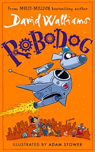 Robodog: Das unglaublich lustige neue illustrierte Kinderbuch. - Bild 1 von 1