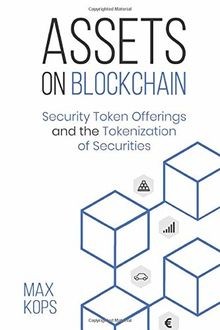 Assets on Blockchain: Security Token Offerings and the T... | Buch | Zustand gut