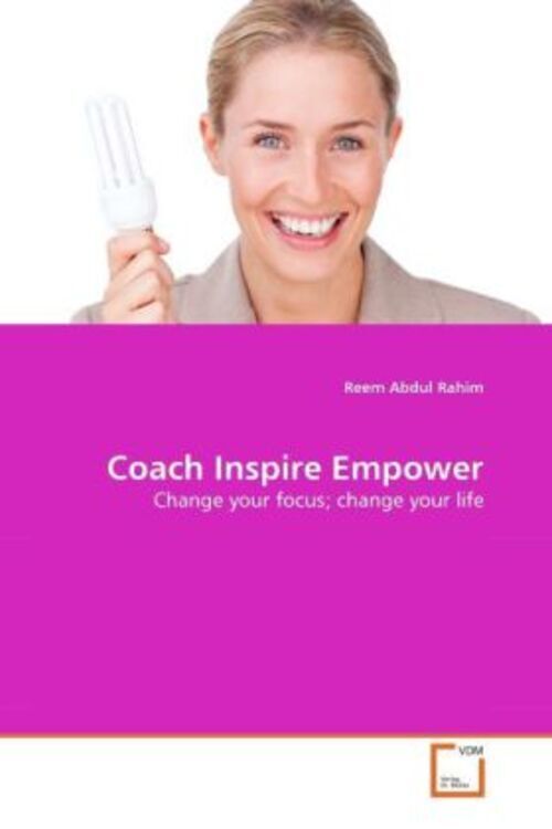 Thumbnail - Coach Inspire Empower | Change Your Focus; Change Your Life | Reem