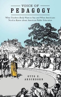 Otto E Arschdorn Voice of Pedagogy (Taschenbuch)