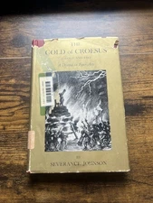 The Gold of Croesus, or God and Fire (A Drama in Four Acts) Johnson, Severance