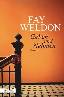 Geben und Nehmen von Weldon, Fay | Buch | Zustand sehr gut - Weldon, Fay