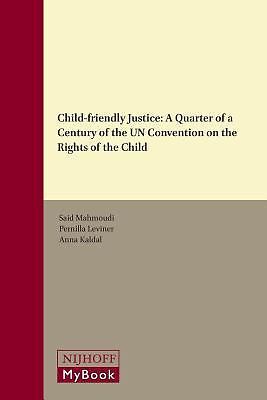 Child-friendly Justice: A Quarter of a Century of the UN Convention on the Right