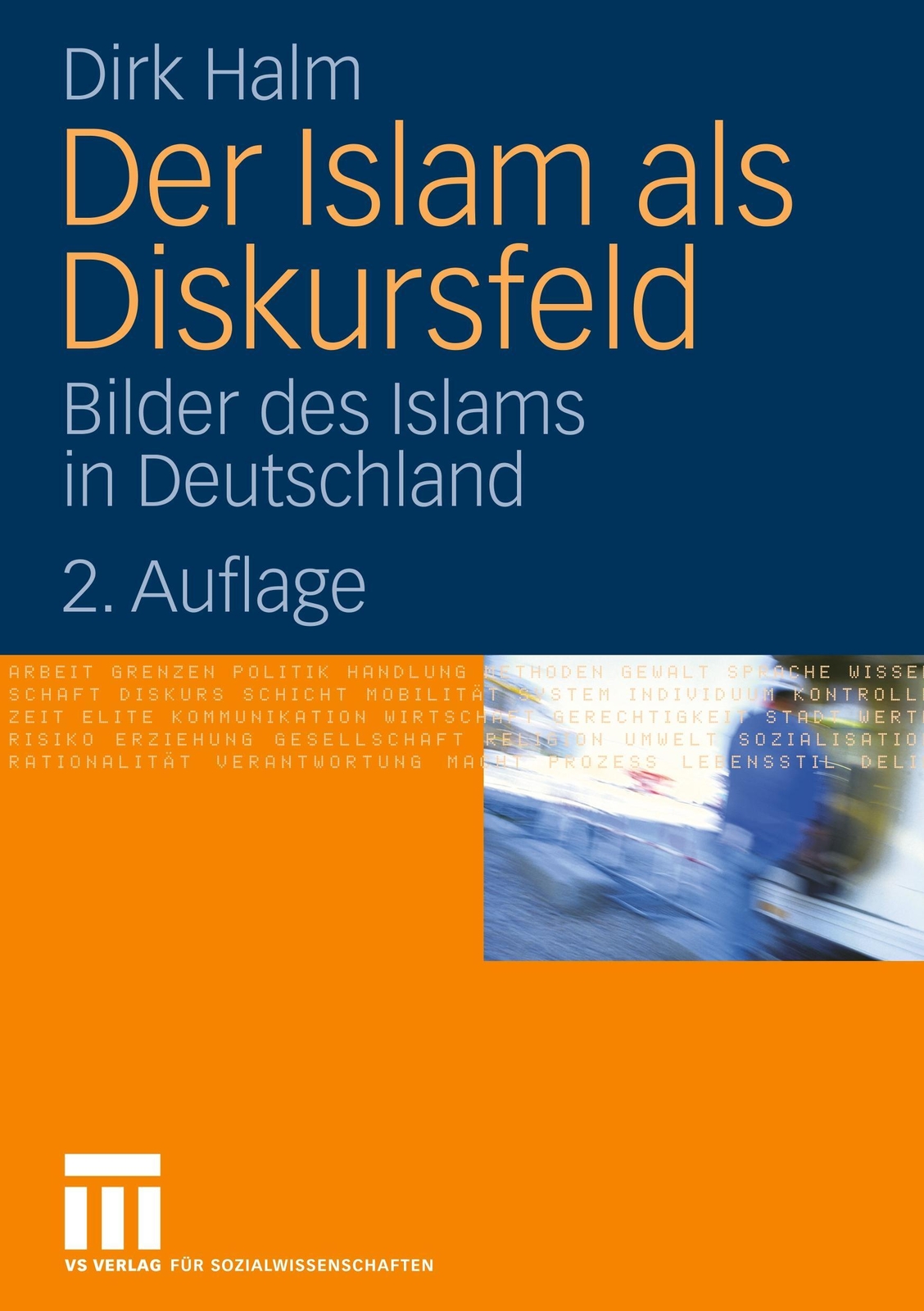 Thumbnail - Der Islam Als Diskursfeld Bilder Des Islams In Deutschland Dirk Halm