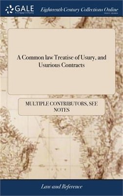 A Common law Treatise of Usury, and Usurious Contracts (Hardback or Cased Book)
