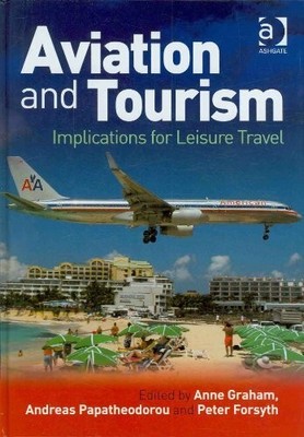 Aviation and Tourism: Implications for Leisure Travel Buch Taylor & Francis Ltd