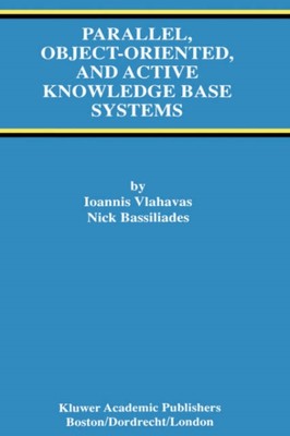 Vlahavas - Parallel Object-Oriented and Active Knowledge Base System - X555z