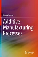 Sanjay Kumar | Additive Manufacturing Processes | Taschenbuch | Englisch (2021)
