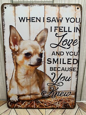 When I Saw You I Fell In Love Small Metal Sign 6 x8  You Smiled Because You Knew