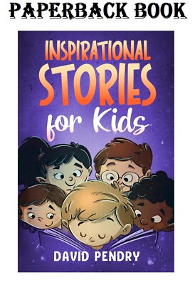 Inspirational Stories for Kids: 12 Real Life Tales to Encourage Self-Confidence,