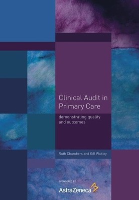 Clinical Audit in Primary Care: Demons..., Wakley, Gill