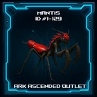 Mantis-Ark Survival Ascended-ASA-PVE-Colors-Top-Dino-PC/PS5/XBOX -ID(1-129)-AAO