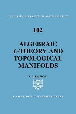 Algebraic L-theory and Topological Manifolds Ranicki Hardback 9780521420242