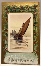 A Joyful Christmas, Sailboats, Gold Border, Holly, Vintage Postcard