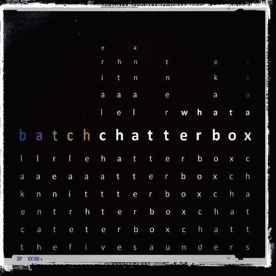 What A Chatterbox - Batch (Audio Cd)