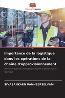 Sivasankarn Panneerselvam | Importance De La Logistique Dans Les OpéRations...