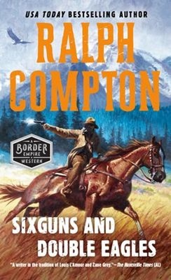 Sixguns and Double Eagles Mass Market Paperbound Ralph Compton