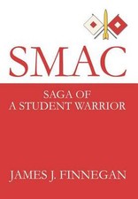 Smac: Saga of a Student Warrior by James J. Finnegan (English) Hardcover Book