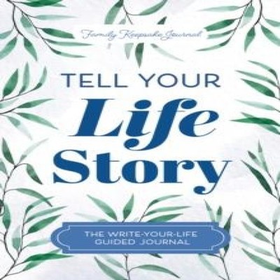 Tell Your Life Story Jeffrey Mason Hardback Sourcebooks Inc Media