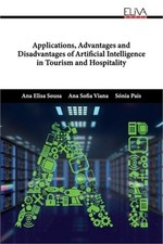 Applications, Advantages and Disadvantages of Artificial Intelligence in Tourism