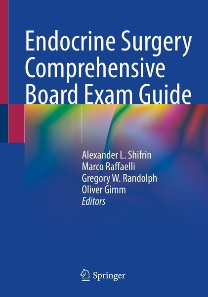 Endocrine Surgery Comprehensive Board Exam Guide Oliver Gimm-image
