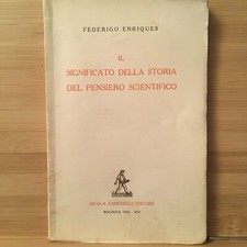 Il significato della storia del pensiero scientifico. Federigo Enriques 