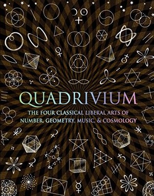 Quadrivium: The Four Classical Libe..., Martineau, John