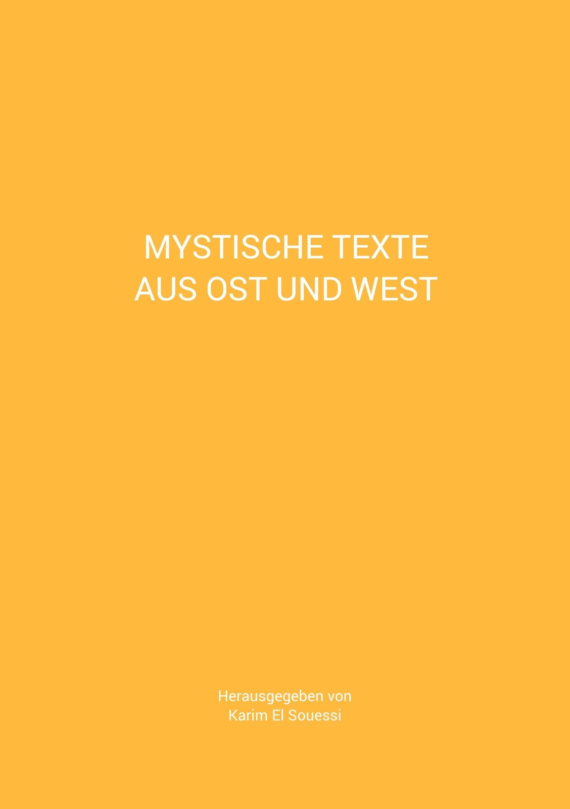 Thumbnail - Mystische Texte Aus Ost Und West Karim El Souessi Taschenbuch
