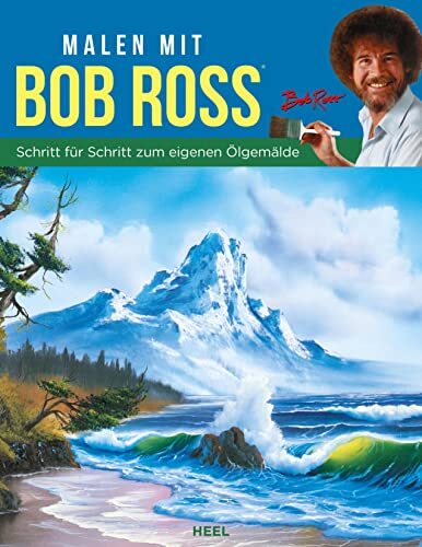 Bob Ross Malen mit Bob Ross (deutsche Ausgabe): Schritt für Schritt  (Tascabile)