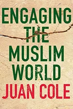 Engaging the Muslim World - VERY GOOD