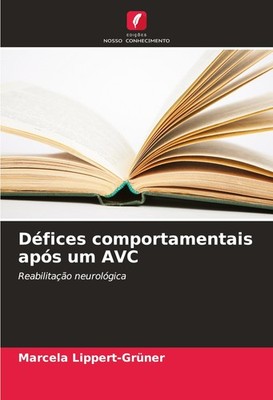 Défices comportamentais após um AVC Marcela Lippert-Grüner