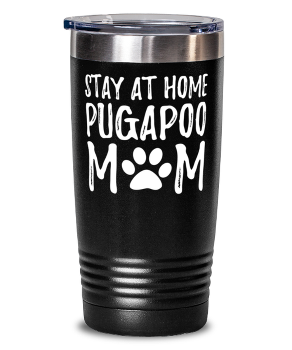 Pugapoo Dog Mom Stay Price reduction Home 20oz Gift Travel Ide Mug Funny OFFicial store Tumbler