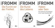 Erich Fromm / Die Furcht vor der Freiheit / Die Kunst des Liebens / Haben od ...