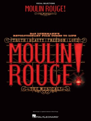 Moulin Rouge The Musical Piano Vocal Selections Sheet Music Book 000350573