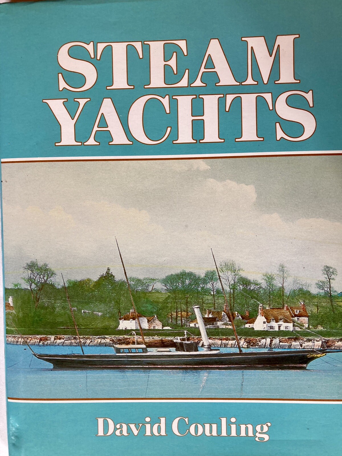 Steam Yachts by David Couling (Hardcover, 1980)
