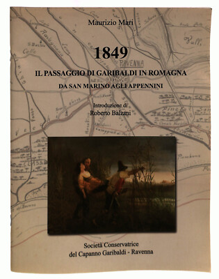 EBOND 1849 Il Passaggio di Garibaldi in der Romagna Balzani Buch LI039390
