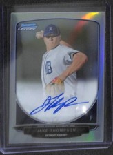 2013 Bowman Chrome Refractor Autograph #BCP-JT Jake Thompson No 128 of 500
