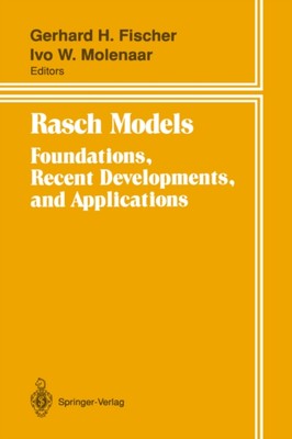 Fischer - Rasch Models   Foundations Recent Developments and Applica - X555z