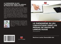 LE PhÉNomÈNe DU JEU Linguistique Dans LES MÉDias DE Masse DE Langue Russe Kizi