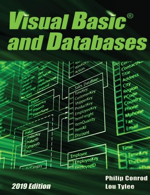 Visual Basic and Databases 2019 Edition by Philip Conrod and Lou Tylee BRAND NEW