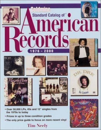 Goldmine Standard Catalog of American Records 1976 to Present by Neely, Tim