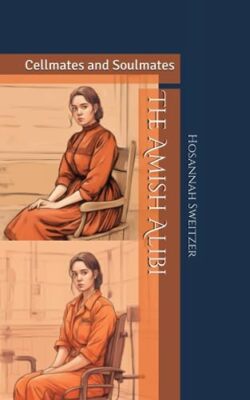 Sweitzer - Amish Alibi  Cellmates and Soulmates - New paperback or sof - X555z